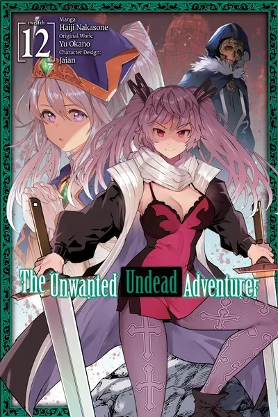 The Unwanted Undead Adventurer